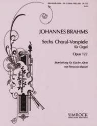  Choralvorspiele(6) Op.122 by Johannes Brahms